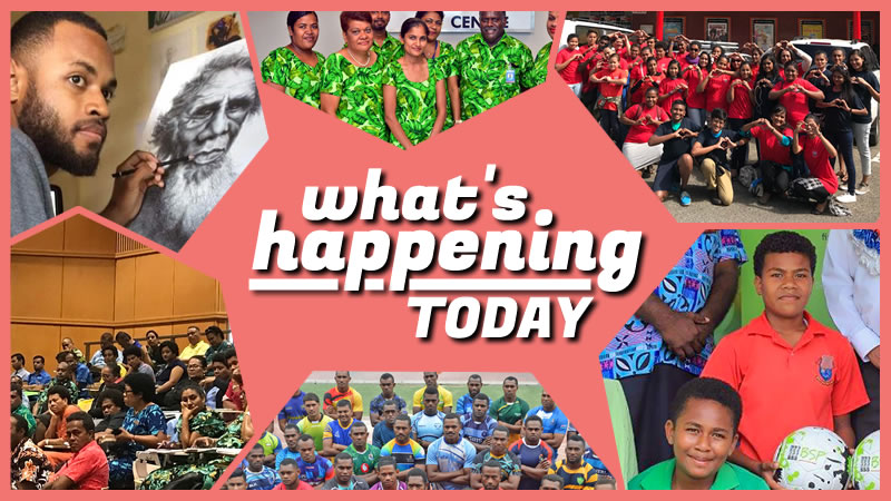 What’s Happening Today! - The Fiji Times