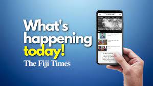 What’s happening today! – The Fiji Times What’s happening today! – The Fiji Times