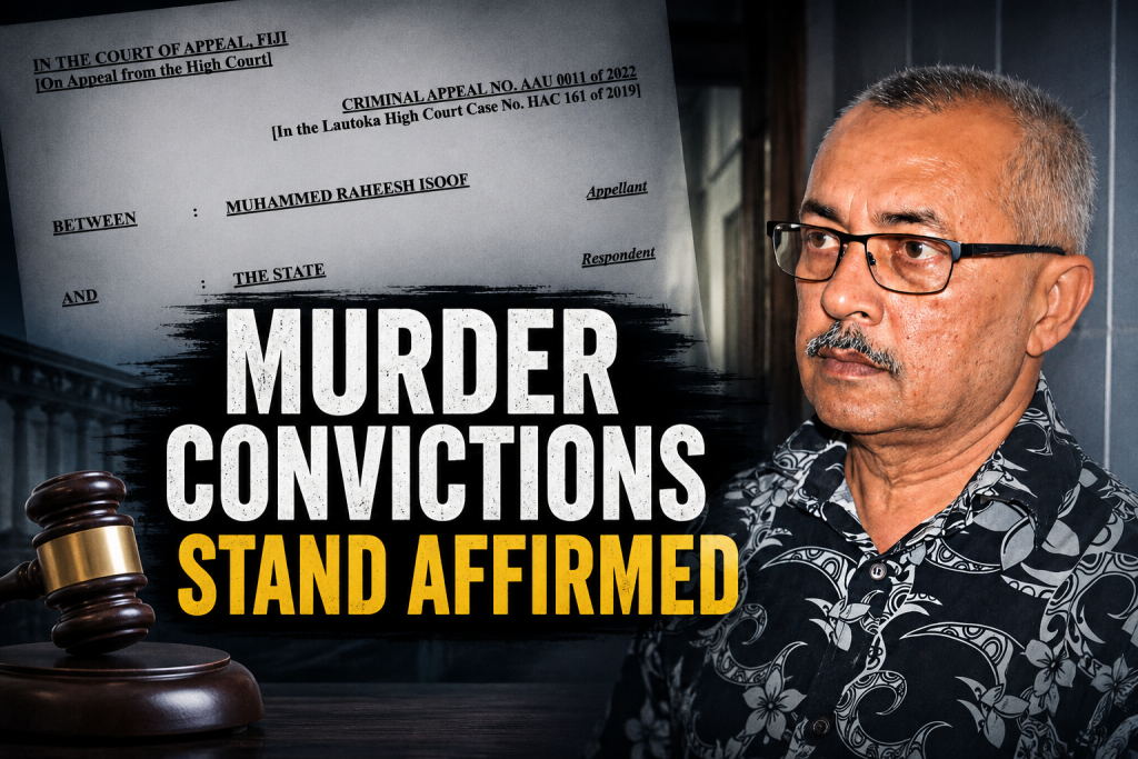 Court of Appeal upholds Isoof convictions in Nausori Highlands family murders - The Fiji Times